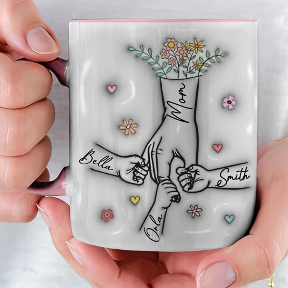 You Hold Our Hands Family Personalized Custom 3D Inflated Effect Printed Mug Mother's Day Gift